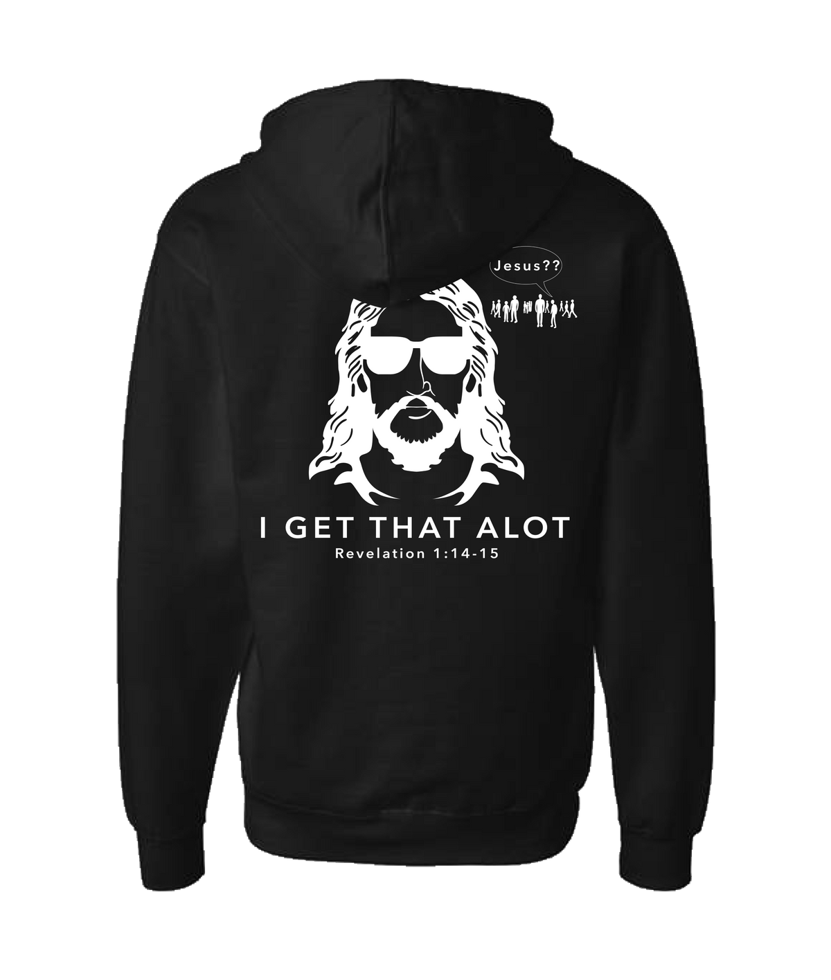 theschirtz - I get that alot - Black Zip Up Hoodie