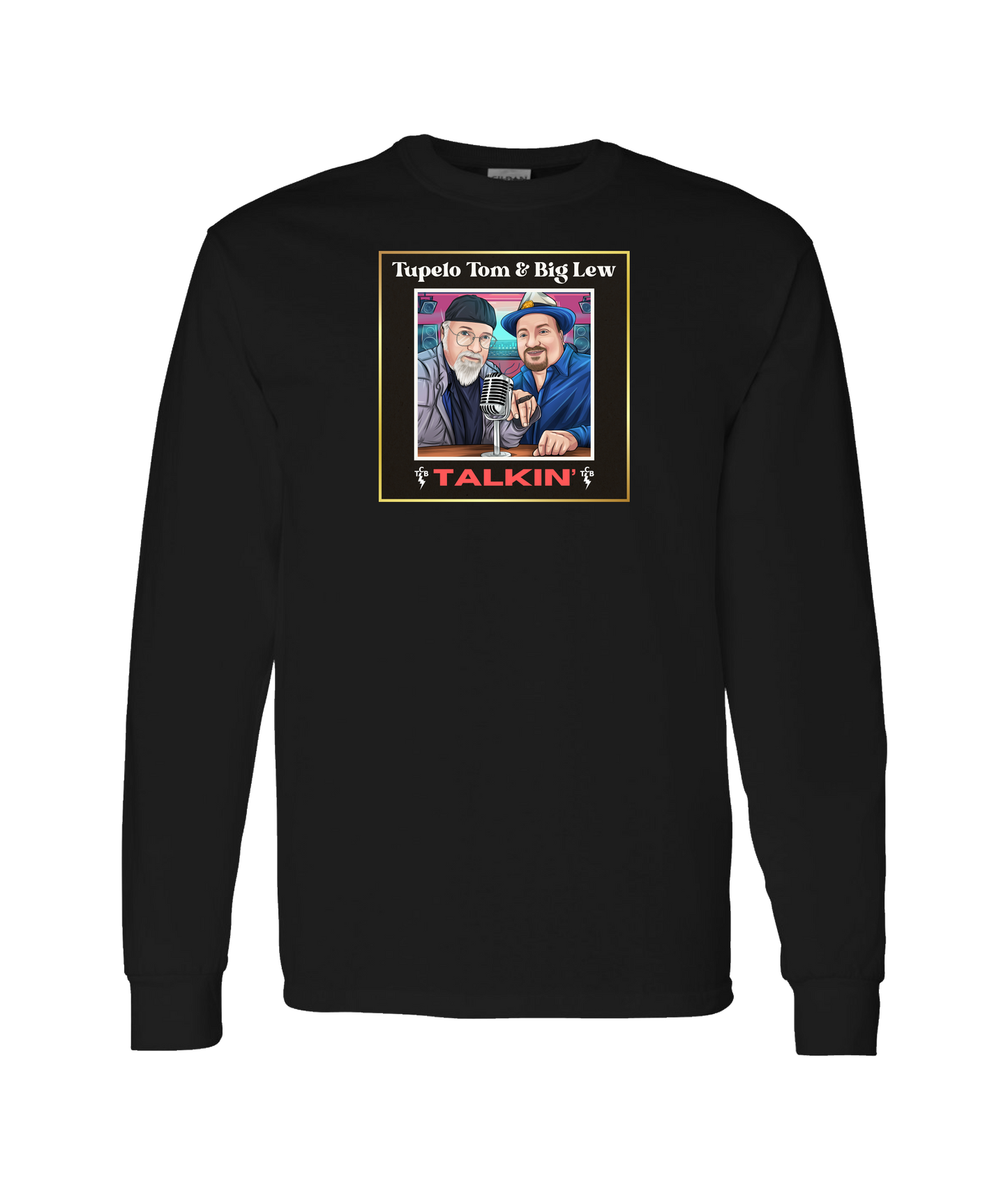 Tupelo Tom & Big Lew: Talkin' - Tom & Lew - Black Long Sleeve T