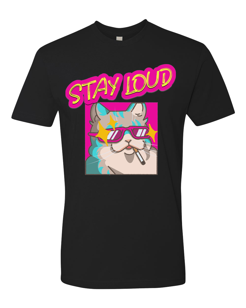 Stay Loud - Cool Cat DTG