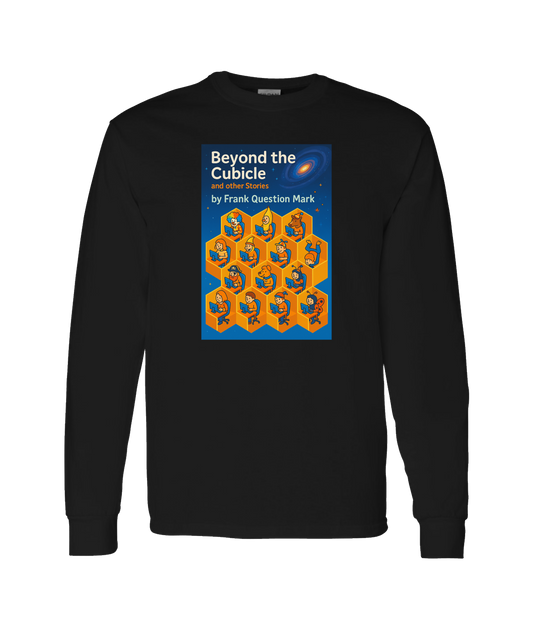 Frank Question Mark Productions - BEYOND THE CUBICLE - Black Long Sleeve T
