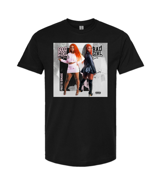 Pretti Emage - GOOD GIRL BAD GIRL - Black T-Shirt