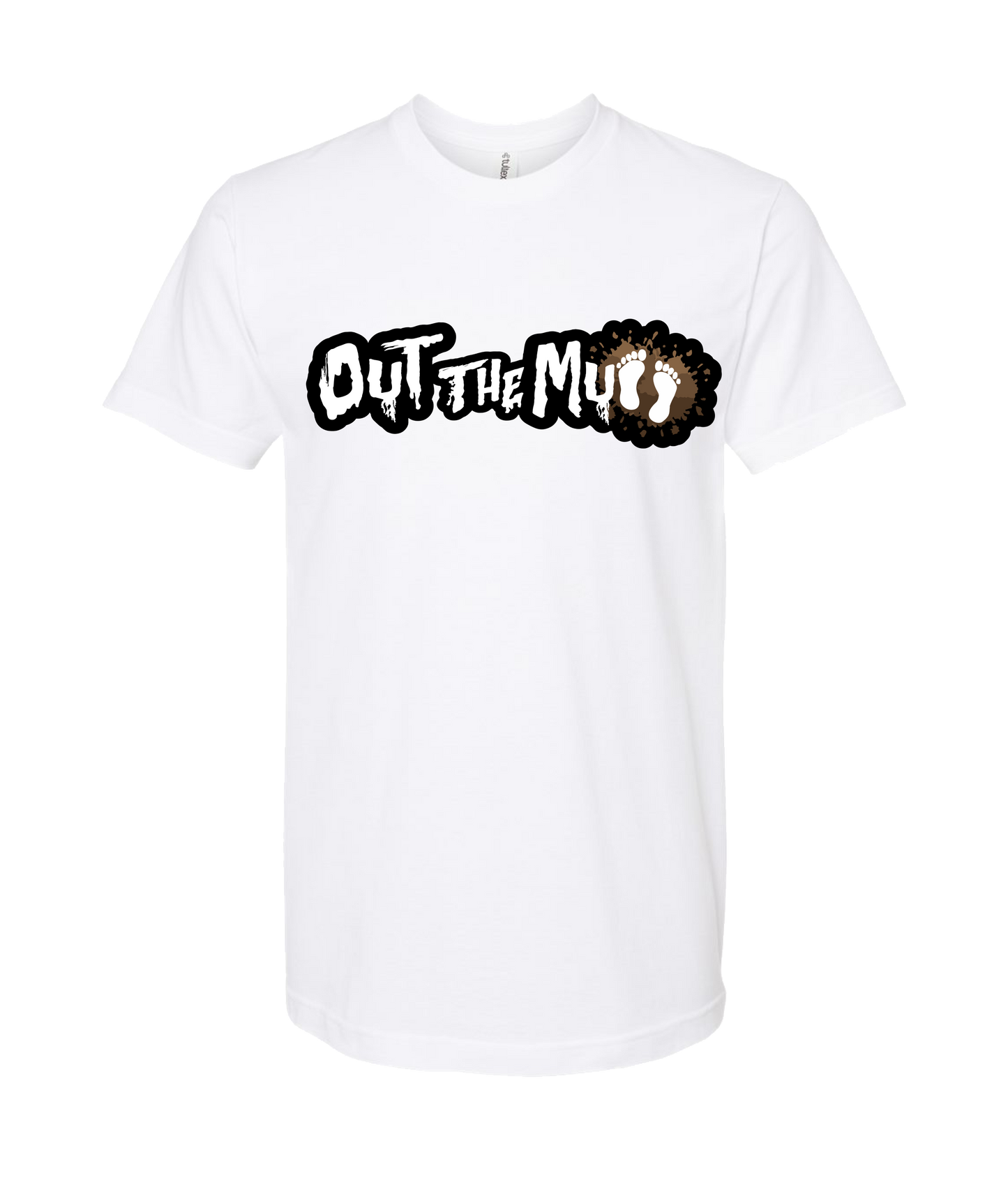 04 APPROVED
 - OUT THE MUD - White T Shirt