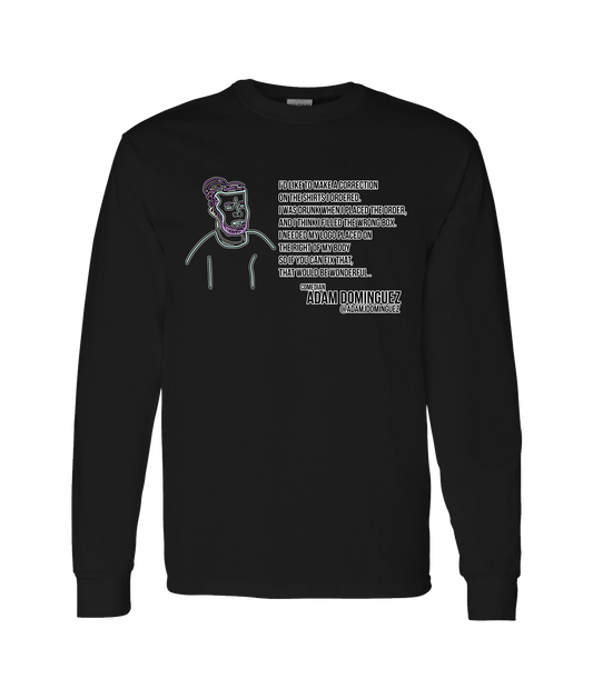 Adam Dominguez - Shirt Error - Black Long Sleeve T