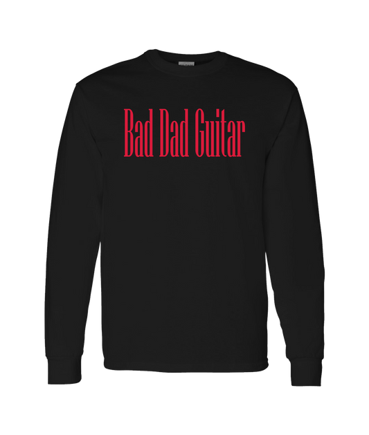 Bad Dad Guitar - Bad Dad Guitar Collection - Black Long Sleeve T