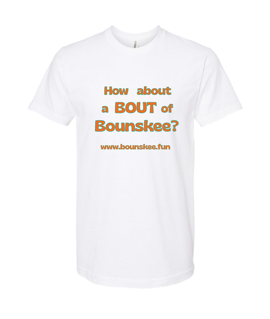 V-BOUNSKTOP - How About A Bout - White T Shirt