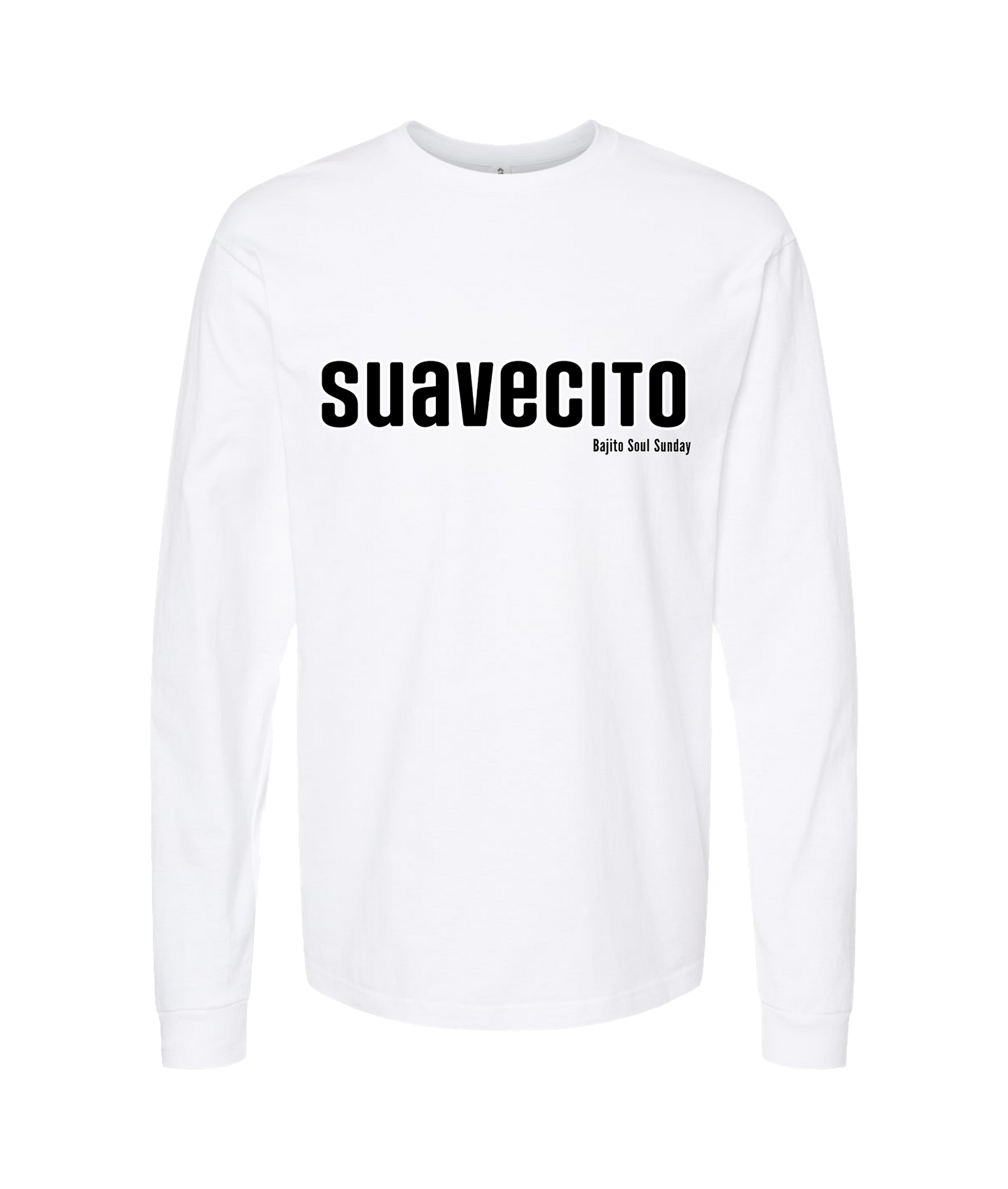 Bajito Soul Productions - SUAVECITO - White Long Sleeve T