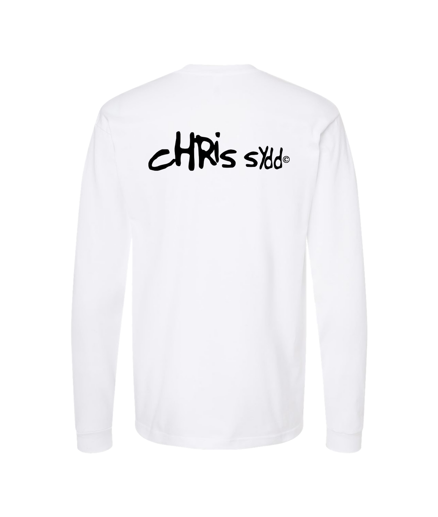 CHRIS SYDD - It Looks Just As Stupid When You Do It. - White Long Sleeve T