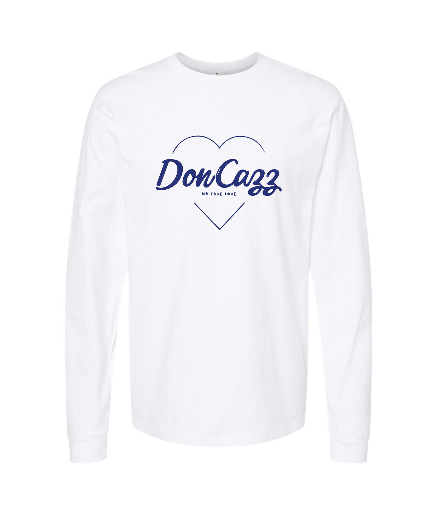 Don Cazz - No Fake Love - White Long Sleeve T