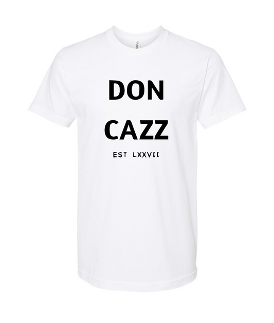 Don Cazz - EST LXXVII - White T Shirt