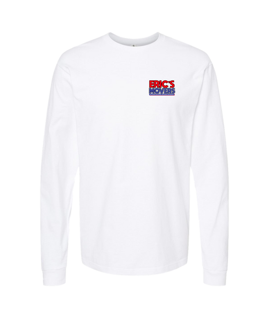 Eric's Movers - $75 an Hour  - White Long Sleeve T