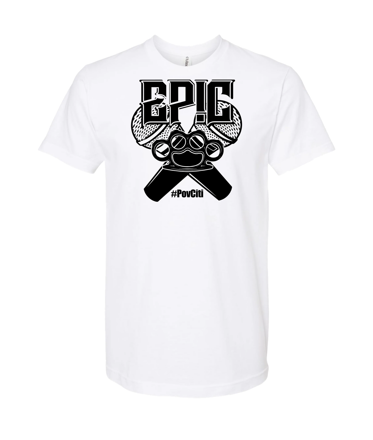 Ep!c of PovCiti - Epic #PovCiti - White T-Shirt