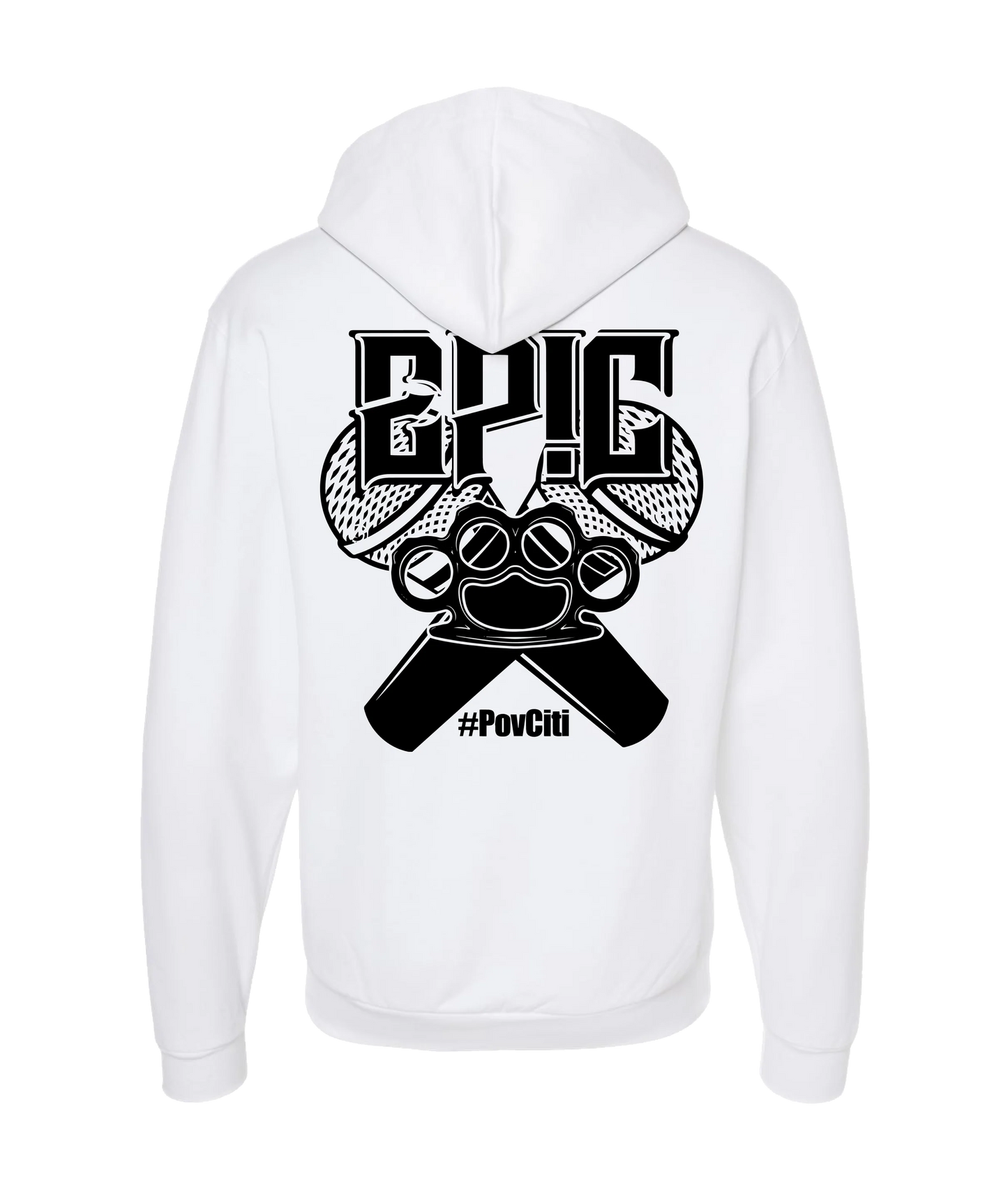 Ep!c of PovCiti - Epic #PovCiti - White Zip Up Hoodie