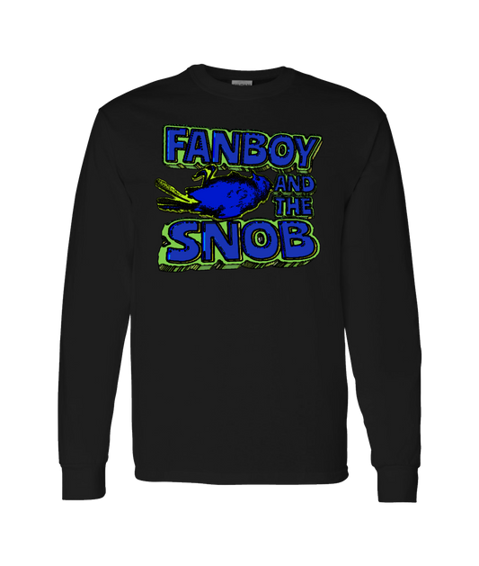 Fanboy and the Snob
 - Fanboy And The Deadbird - Black Long Sleeve T