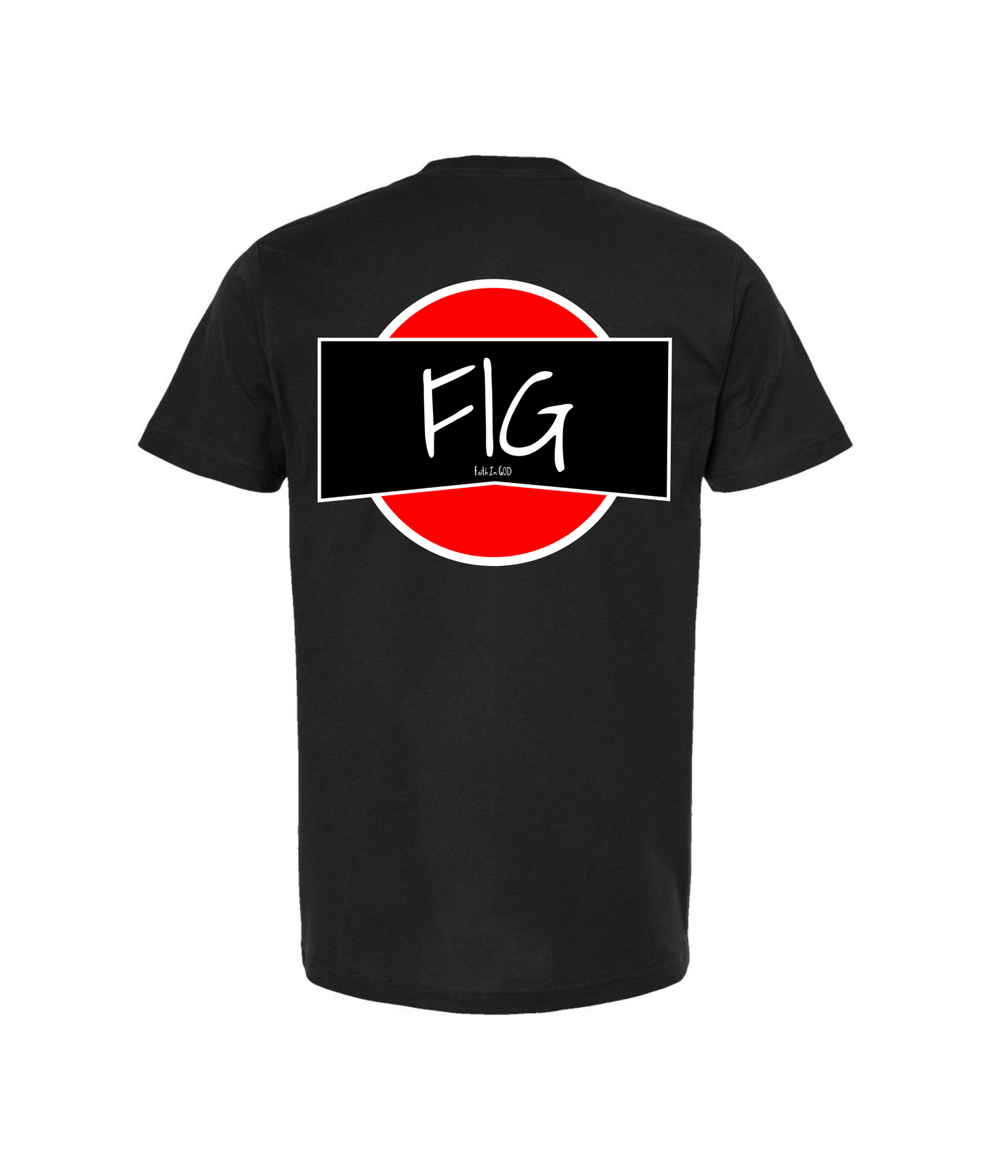 The FIG Brand - FAITH IN GOD - Black T-Shirt