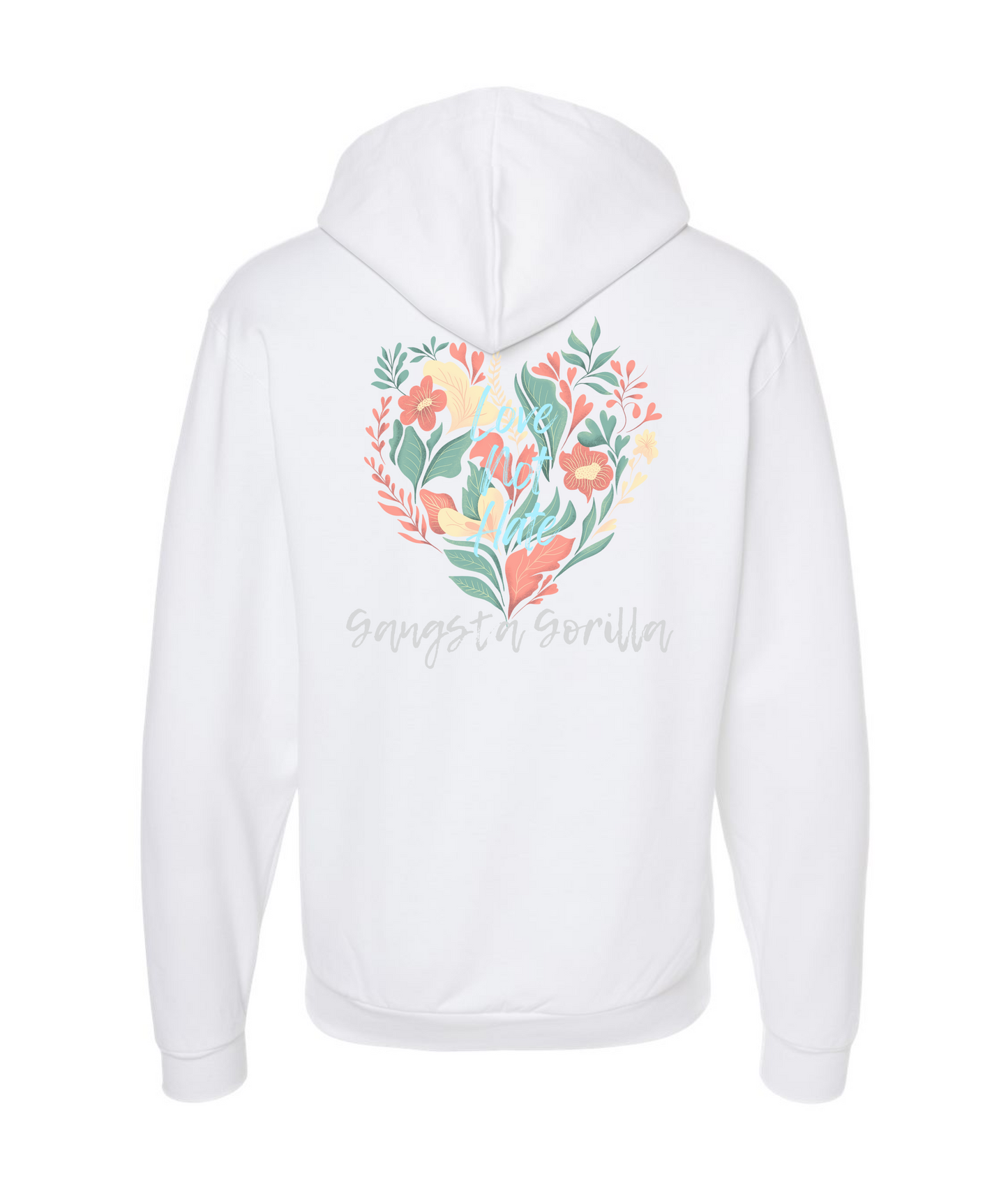Gangsta Gorilla Extracts and Apparel - LOVE NOT HATE - White Zip Up Hoodie
