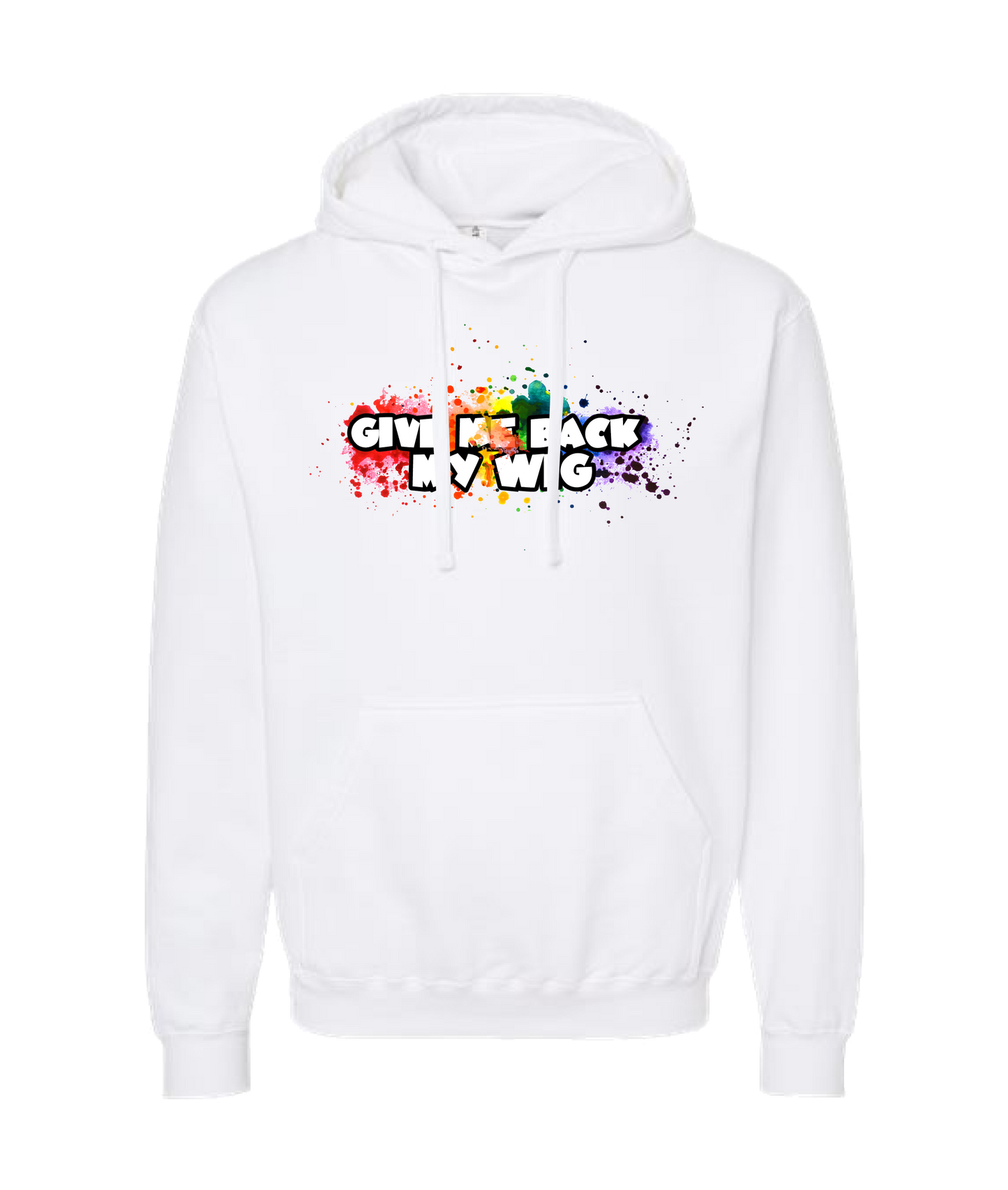 Give Me Back My Wig - Paint Splatter - White Hoodie