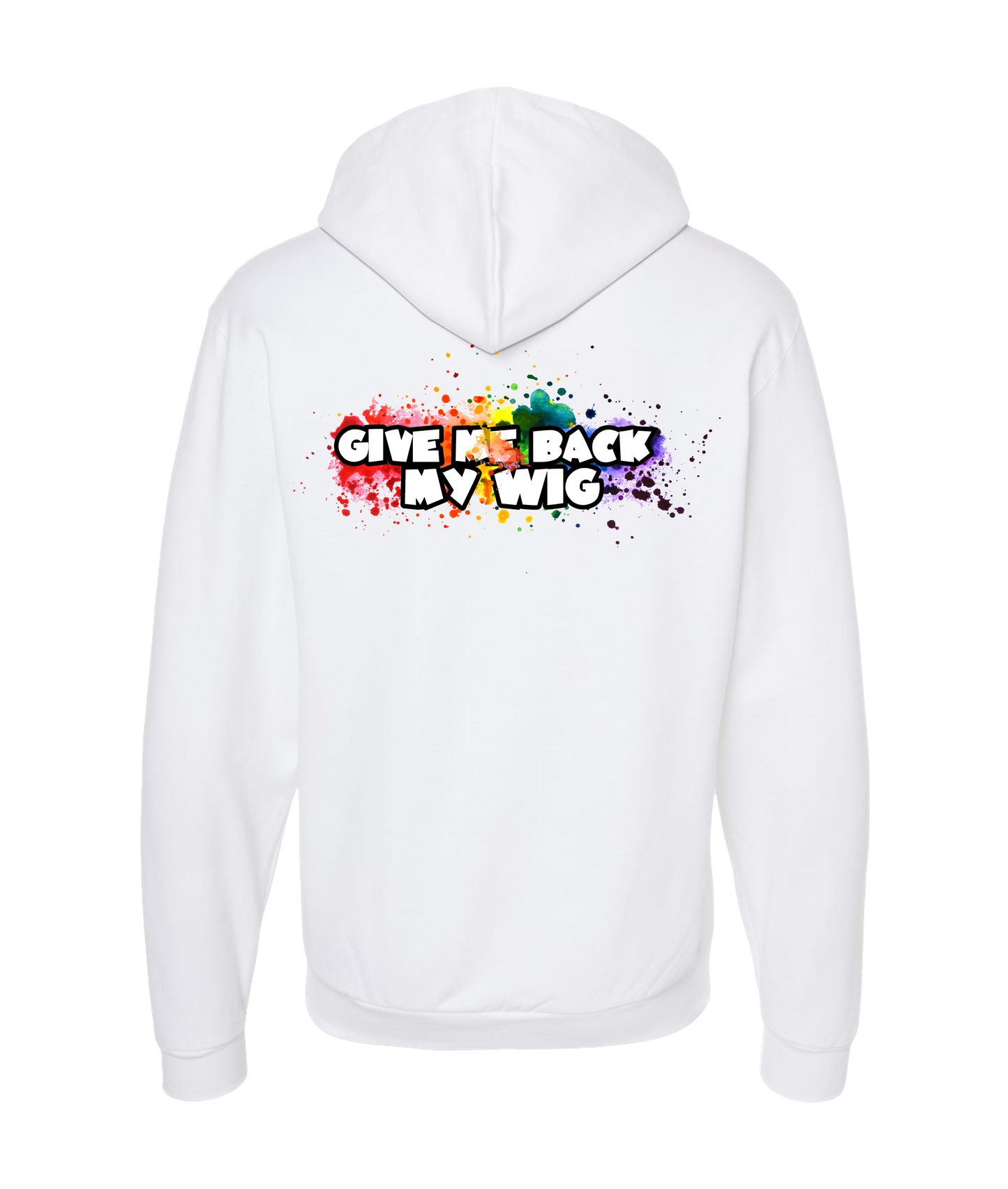 Give Me Back My Wig - Paint Splatter - White Zip Up Hoodie