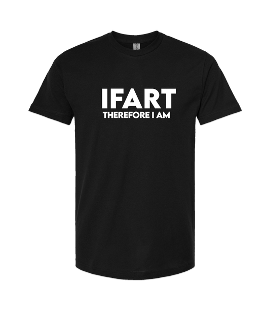 iFart - THEREFORE I AM - Black T-Shirt