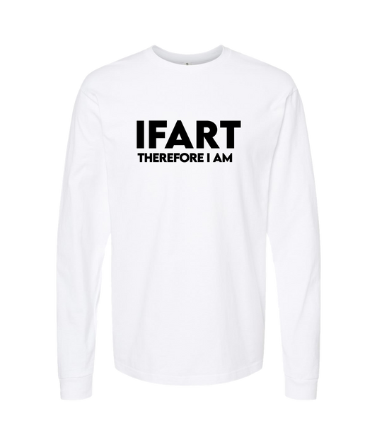 iFart - THEREFORE I AM - White Long Sleeve T