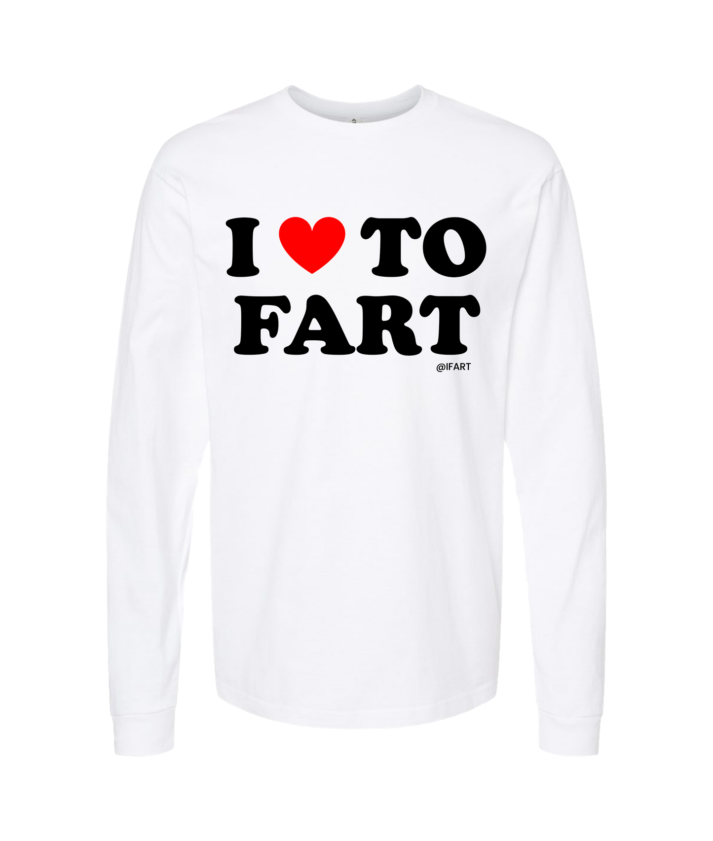 V-IFARTOP - I <3 TO FART - White Long Sleeve T