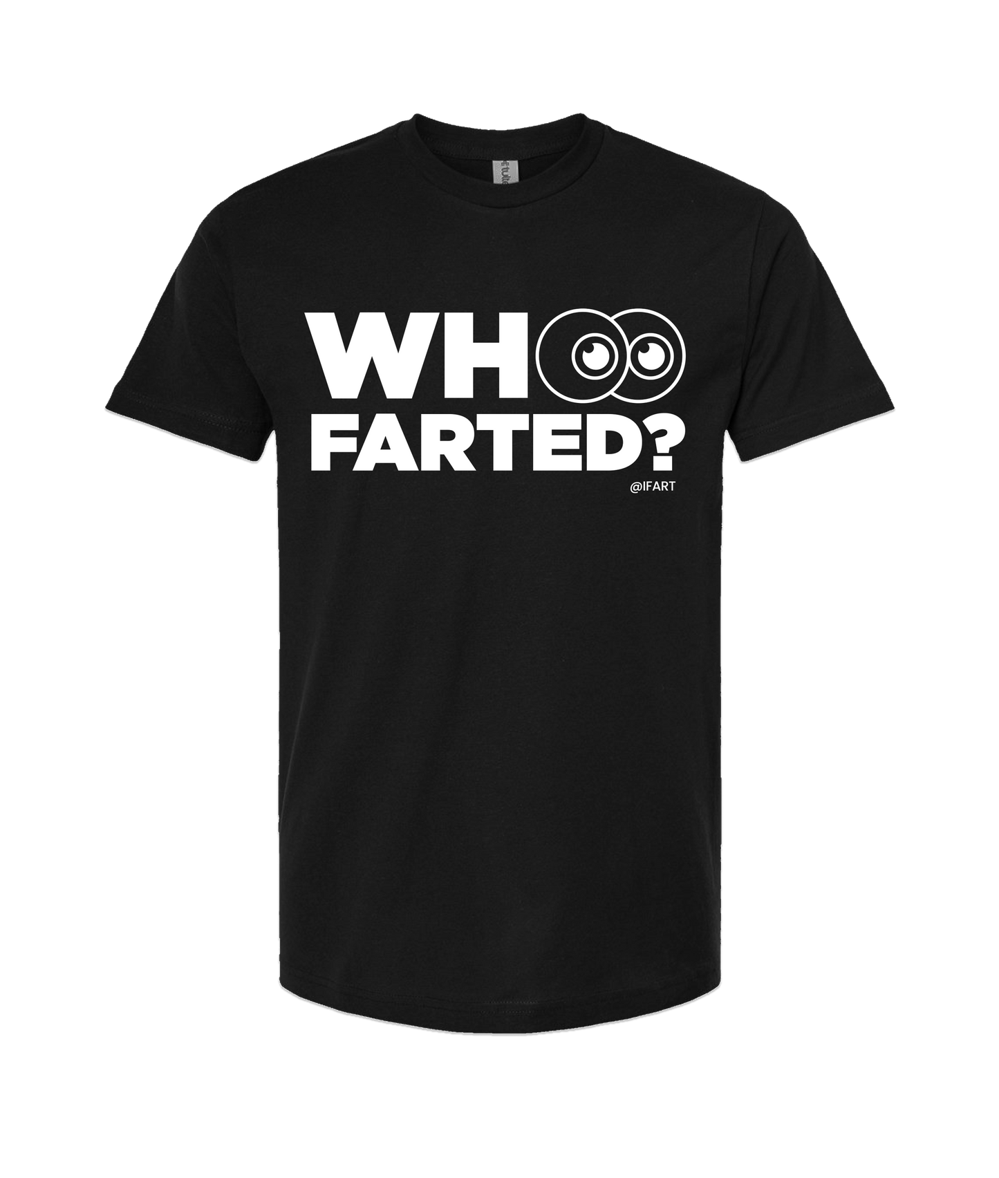 V-IFARTOP - WHO FARTED? - Black T-Shirt