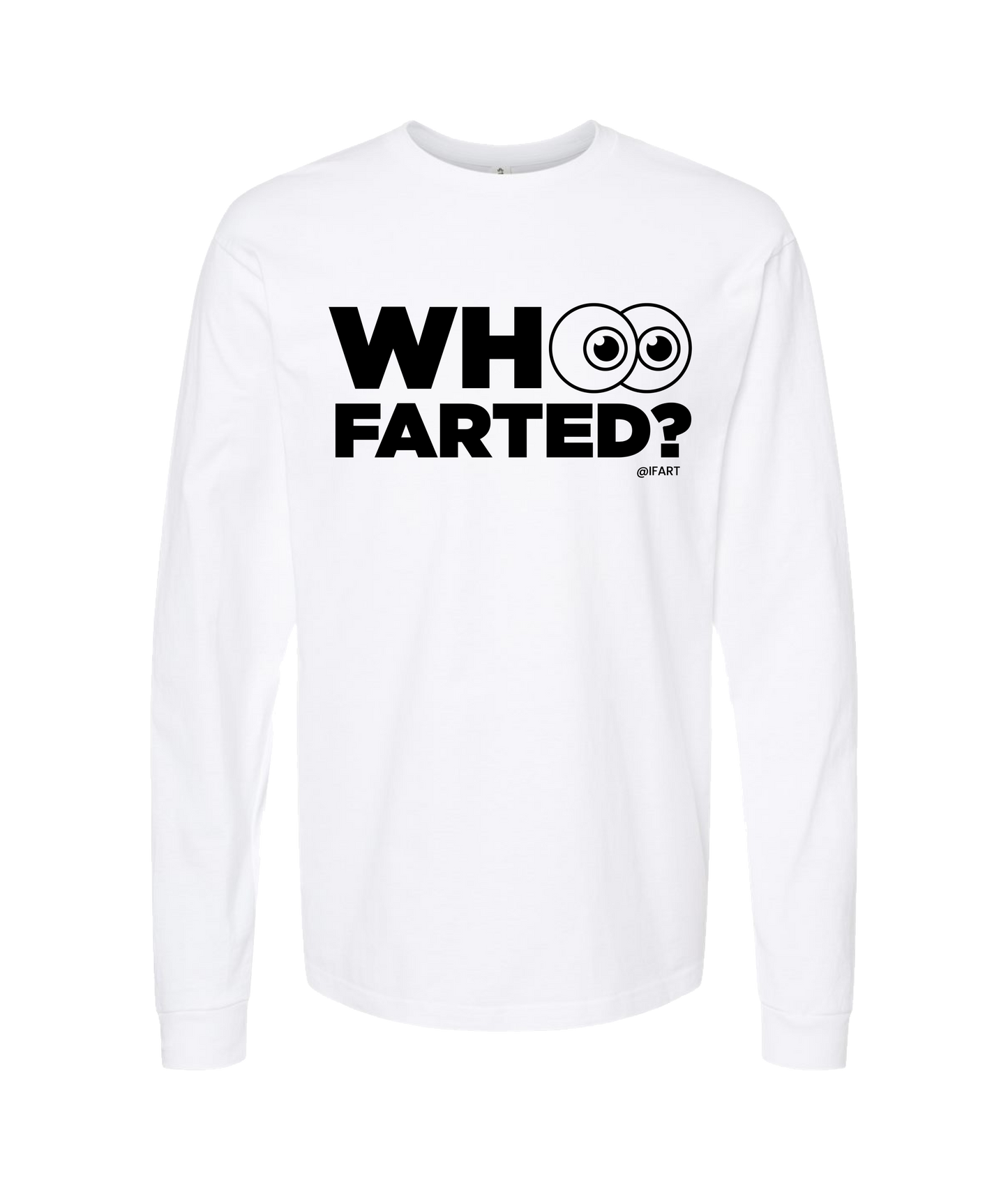 V-IFARTOP - WHO FARTED? - White Long Sleeve T