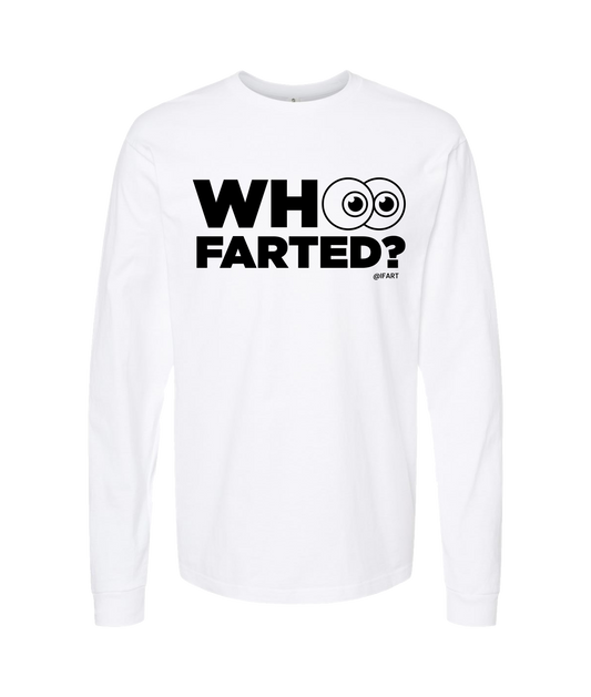 V-IFARTOP - WHO FARTED? - White Long Sleeve T