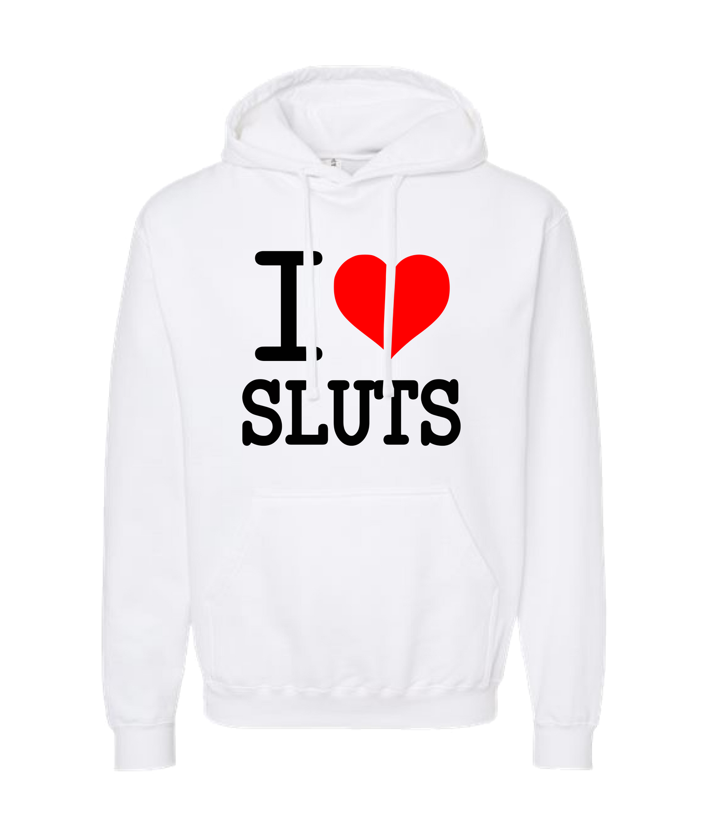 iheartgrafix - I Heart Sluts - White Hoodie