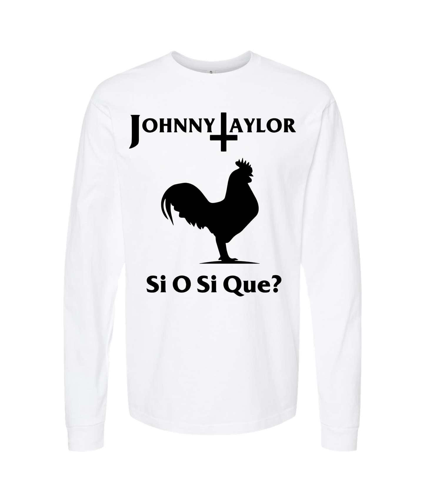 Johnny Taylor Merch Store - Other stuff - White Long Sleeve T