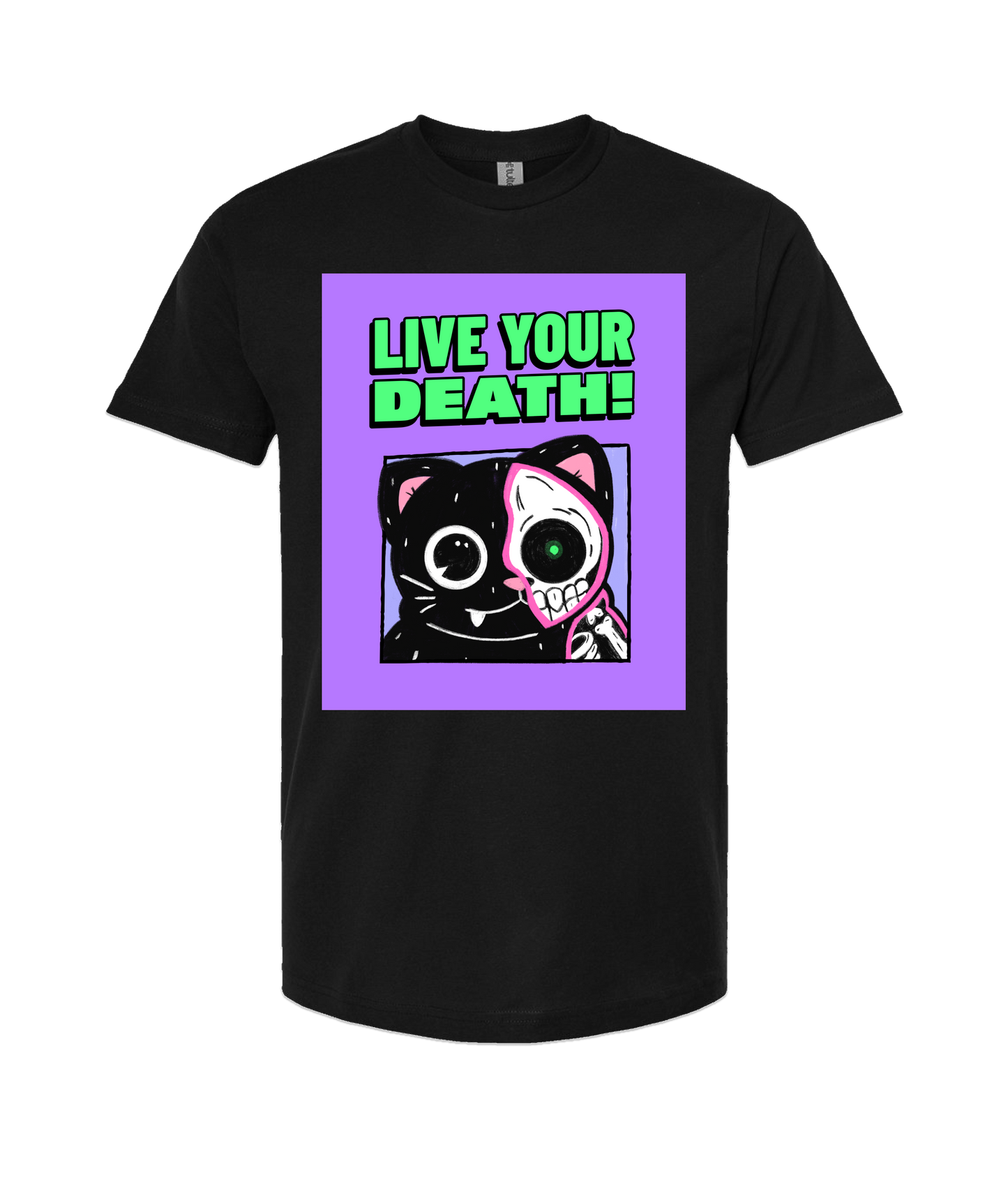 Live Your Death - DESIGN 2 - Black T Shirt