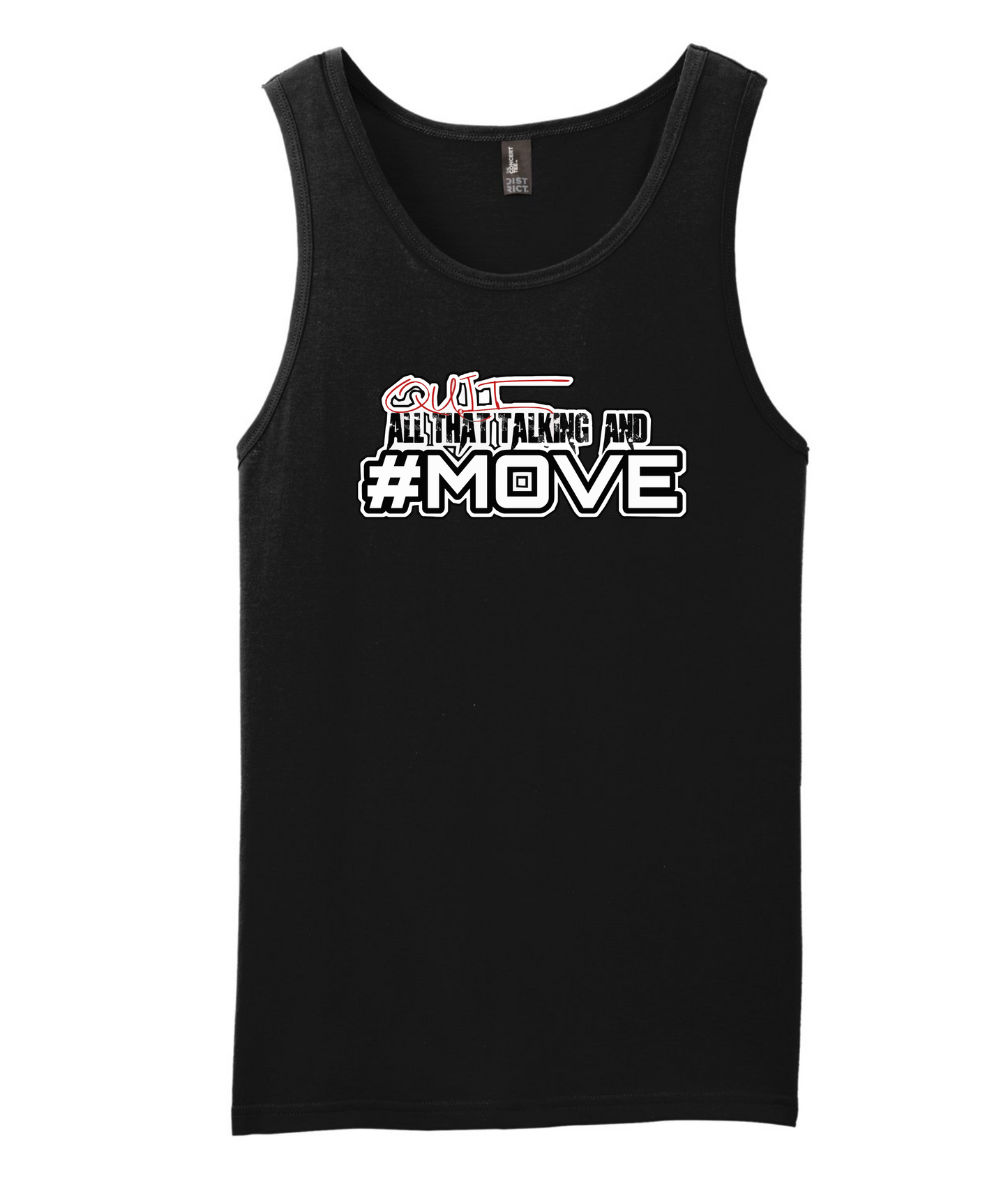 Mov'em Radio - Quit Talking and MOVE - Tank Top