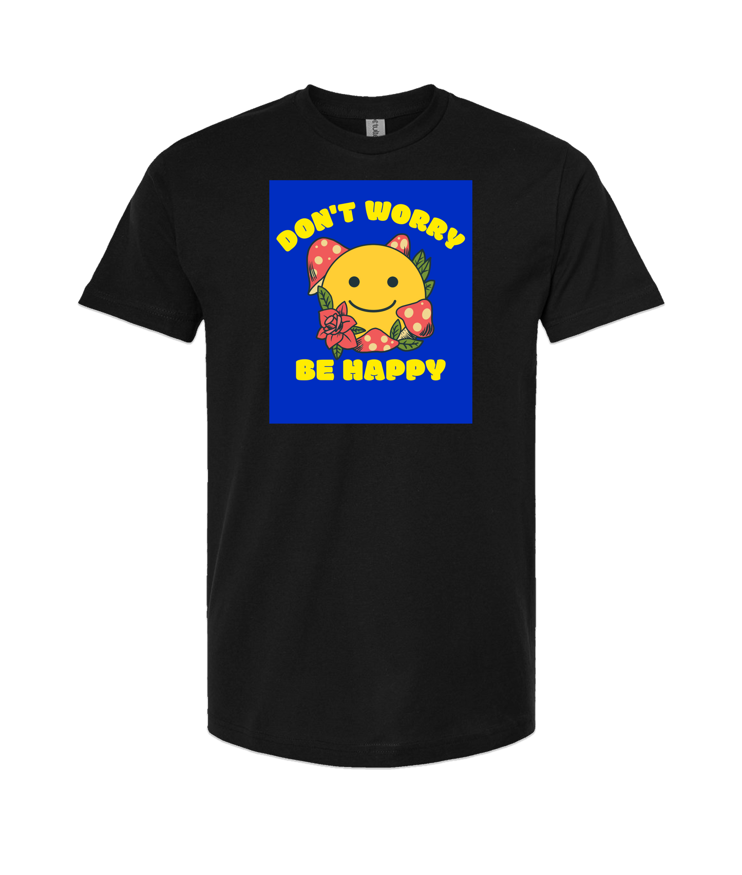 MycoPsycho - Don't Worry Be Happy - Black T Shirt