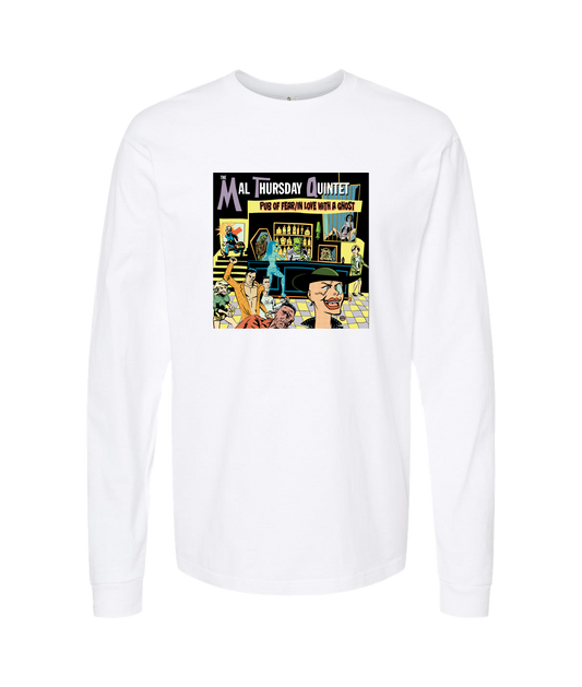 Mal Thursday Quintet - Pub of Fear/In Love With a Ghoot - White Long Sleeve T