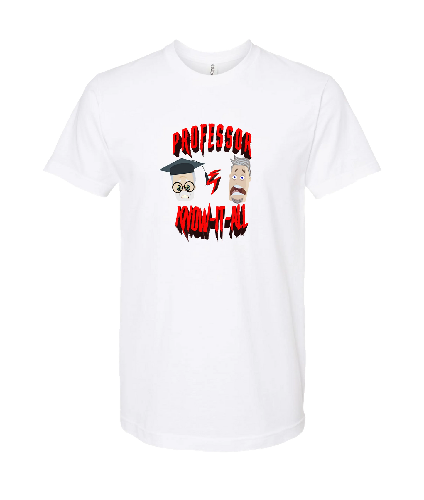 Professor and Know it All - Logo - White T-Shirt