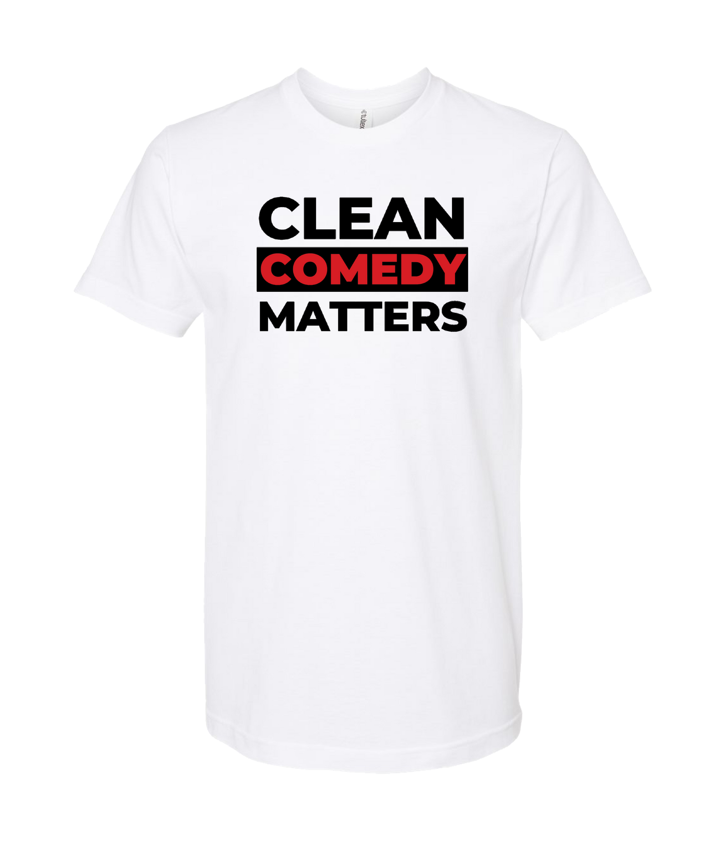 PT Bratton - Clean Comedy Matters - White T Shirt