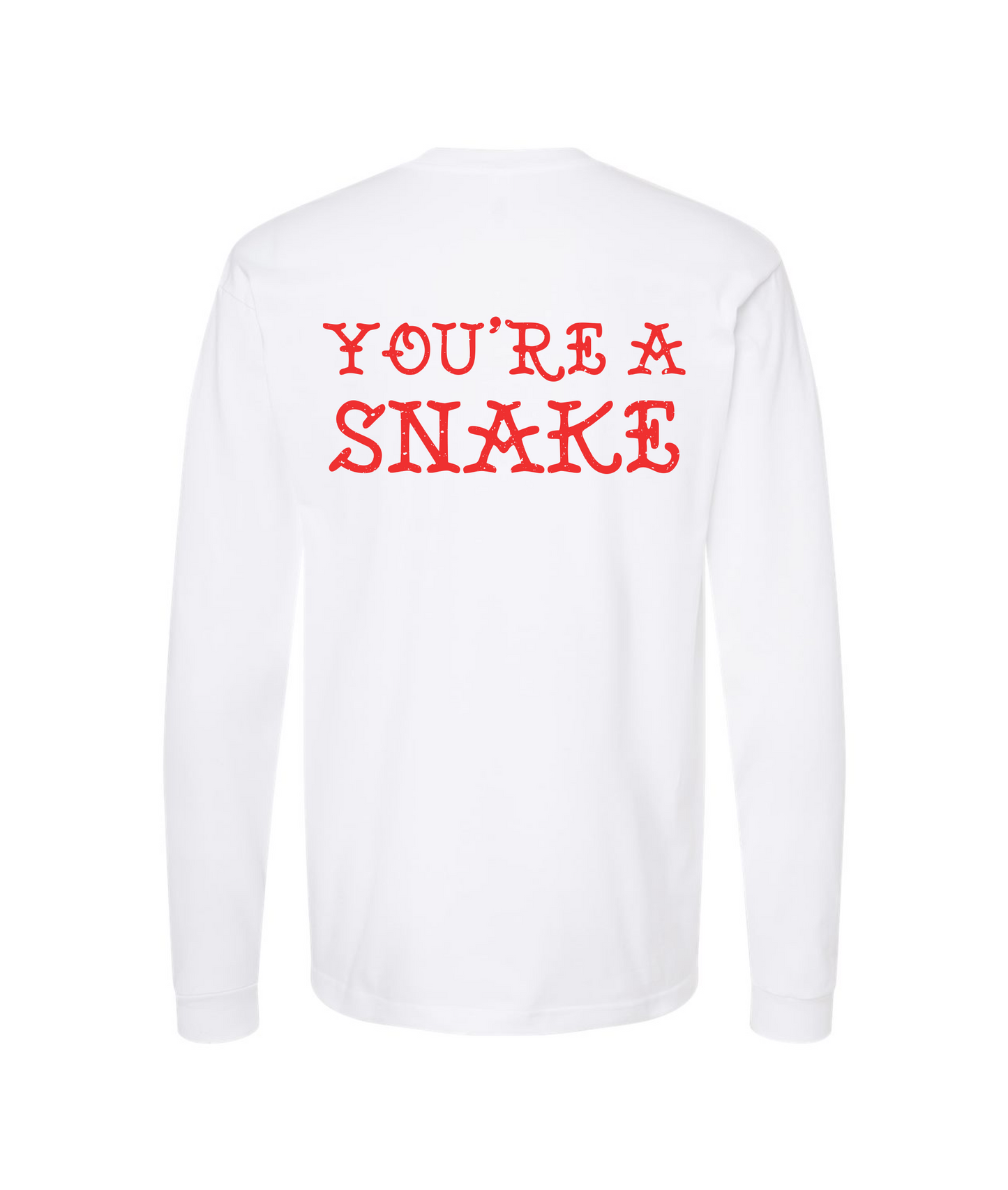 Relent - YOU'RE A SNAKE - White Long Sleeve T