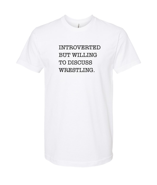 Skank Dollar - Introverted but... Wrestling - White T Shirt