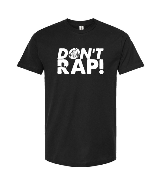 V-SFDTOP - Don't Rap - Black T Shirt
