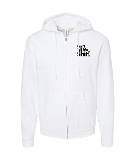 Seefor Yourself - Can't Tell Me Shit - White Zip Hoodie