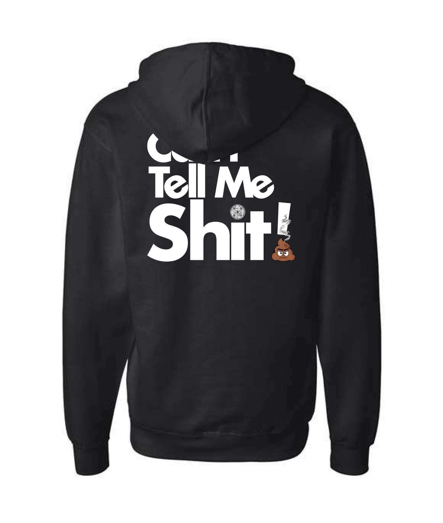 Seefor Yourself - Can't Tell Me Shit - Black Zip Hoodie