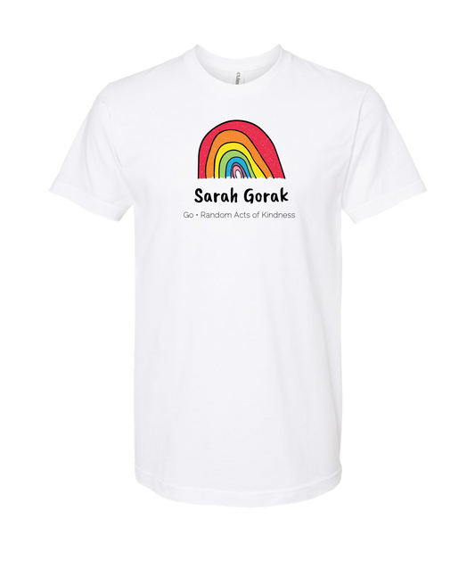 Sarah Gorak - Random Acts of Kindness - White T-Shirt