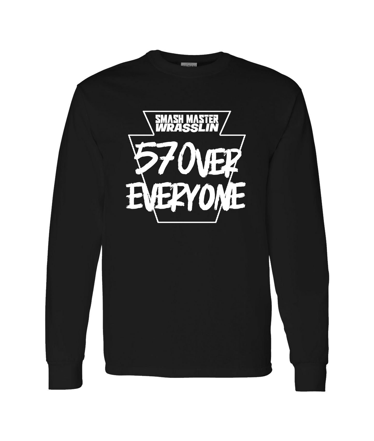 Smash Master Wrasslin - 570 OVER EVERYONE - Black Long Sleeve T