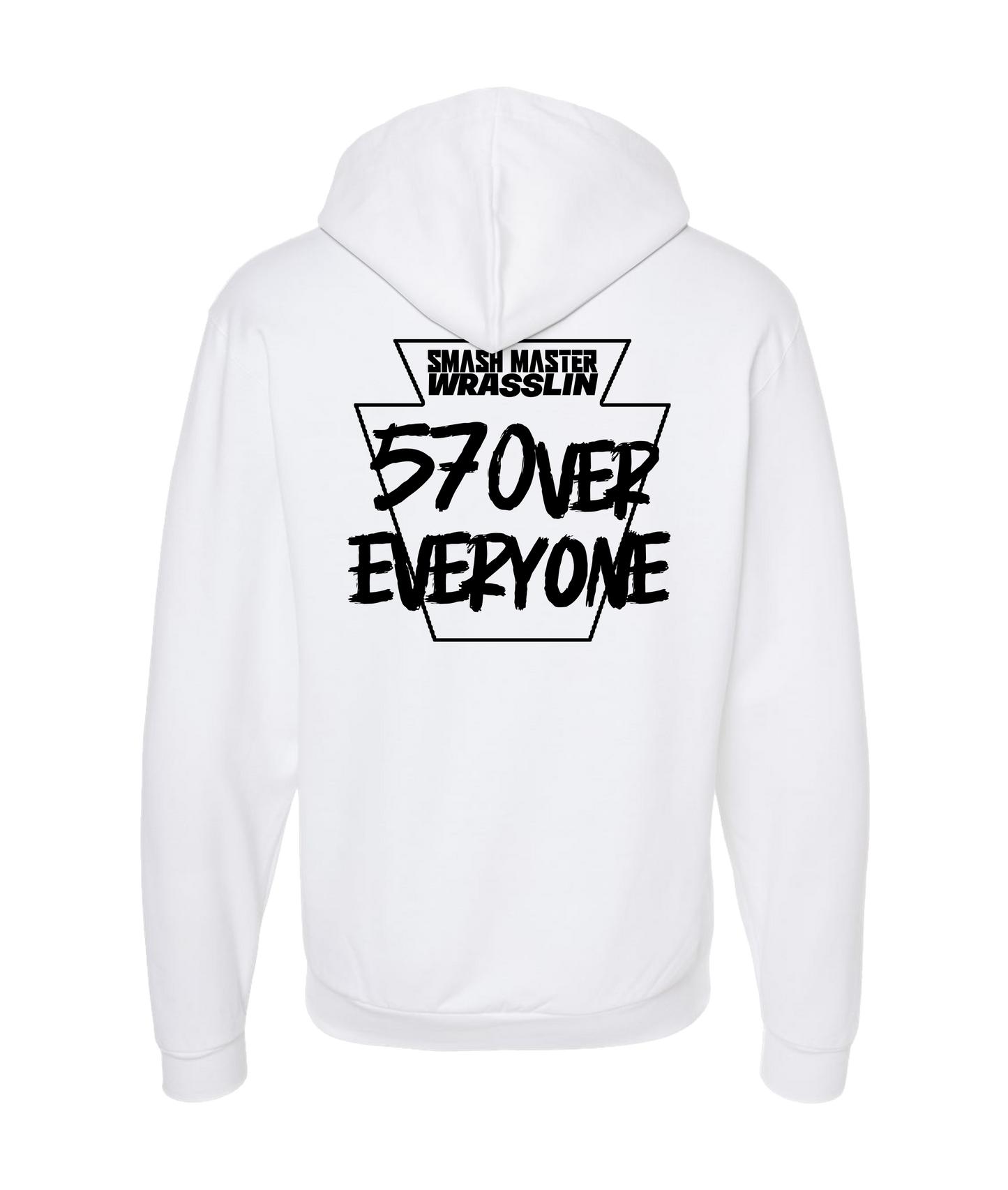 Smash Master Wrasslin - 570 OVER EVERYONE - White Zip Up Hoodie