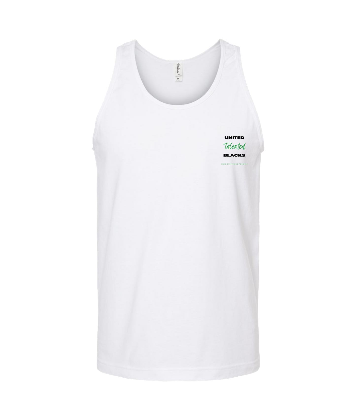 Talented Black - MAKE EVERYTHING POSSIBLE - White Tank Top