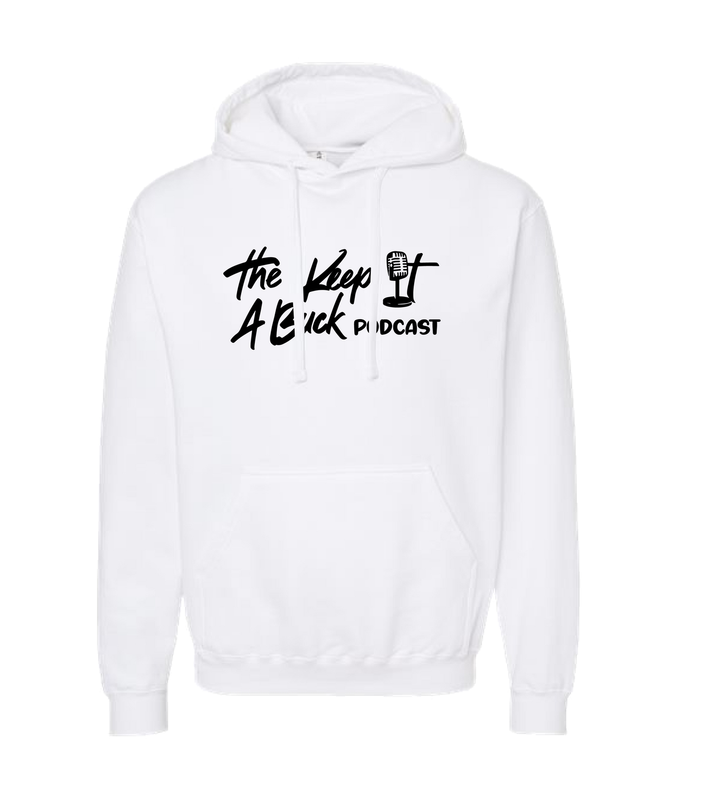 The Buck Store - The Keep it a Buck Podcast Text Logo - White Hoodie