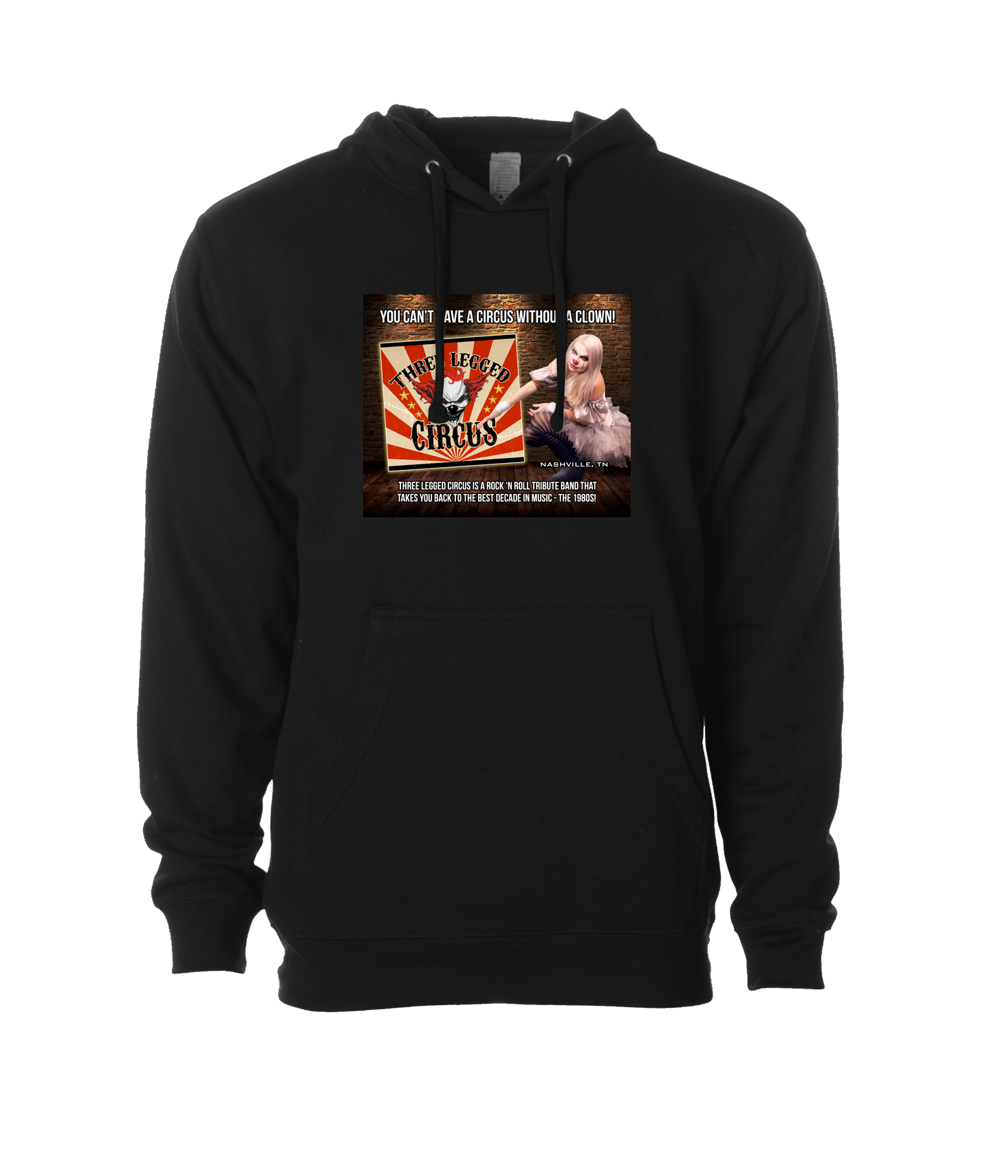 Three Legged Circus - Can't Have a Circus Without a Clown - Black Hoodie