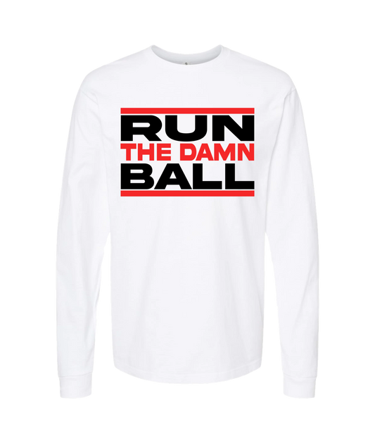 The Sportsocracy - Run The Damn Ball - White Long Sleeve T