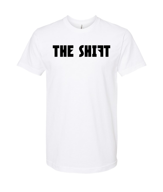 TheShift - Start The Shift - White T Shirt